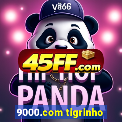 9000.com tigrinho